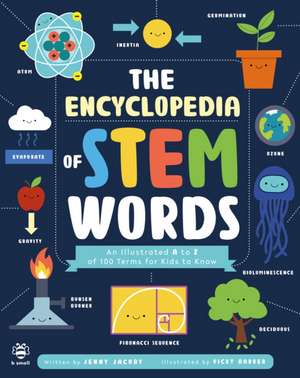 The Encyclopedia of STEM Words de Jenny Jacoby