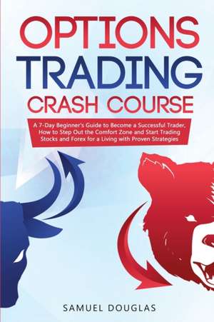 Options Trading Crash Course de Samuel Douglas