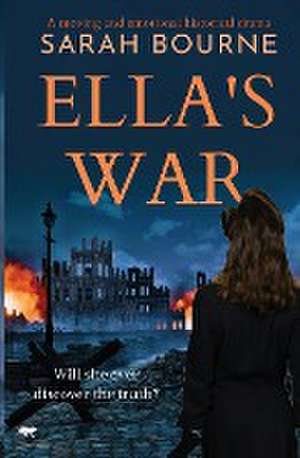 Ella's War de Sarah Bourne