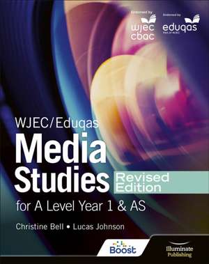 WJEC/Eduqas Media Studies For A Level Year 1 and AS Student Book – Revised Edition de Lucas Johnson