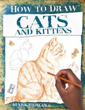 Cats and Kittens de Mark Bergin