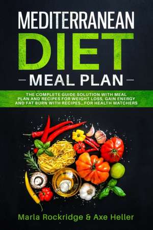 Mediterranean Diet Meal Plan de Marla Rockridge