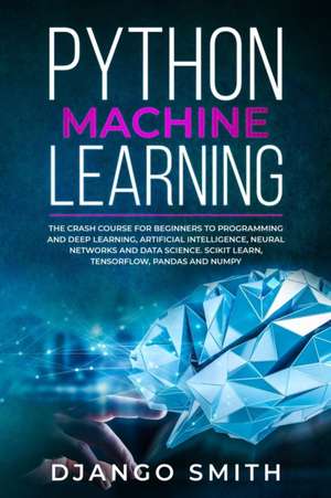 Python Machine Learning de Django Smith