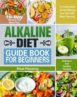 Alkaline Diet Guide Book for Beginners de Karrie Atkinson