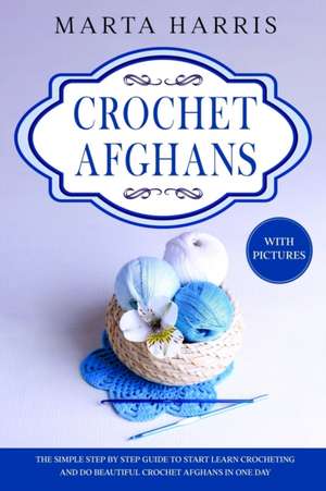 Crochet Afghans de Marta Harris