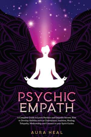 Psychic Empath de Aura Heal