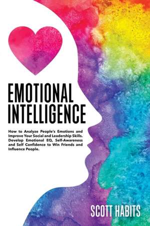 Emotional Intelligence de Scott Habits