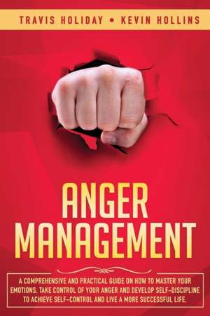 Anger Management de Travis Holiday