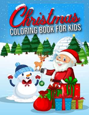 Christmas Coloring Book for Kids de Richard Bentley