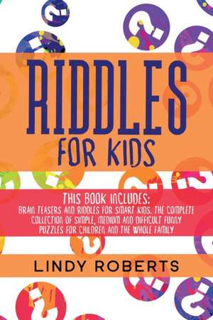 Riddles For Kids de Lindy Roberts