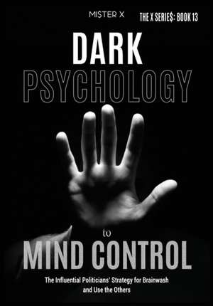 Dark Psychology to Mind Control de Mi$Ter X