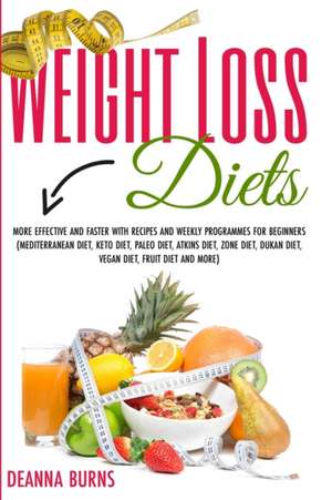 WEIGHT LOSS DIETS de Deanna Burns