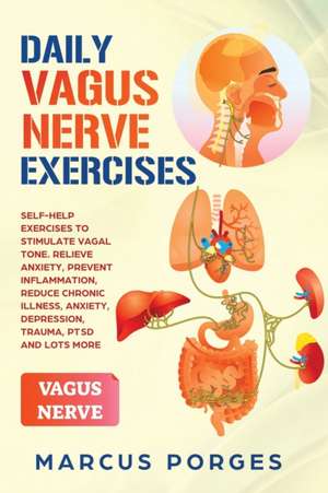 DAILY VAGUS NERVE EXERCISES de Marcus Porges