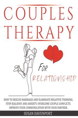 Couples Therapy for Relationship de Susan Davenport