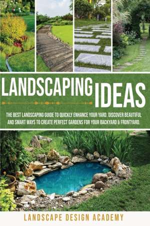 Landscaping Ideas de Landscape Design Academy