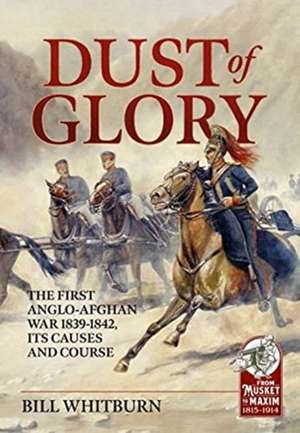 Dust of Glory de Bill Whitburn