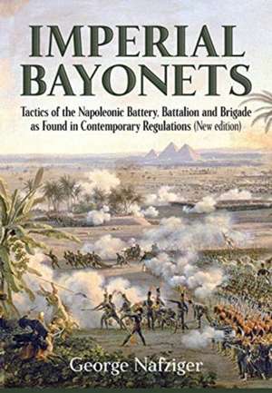 Imperial Bayonets de George Nafziger