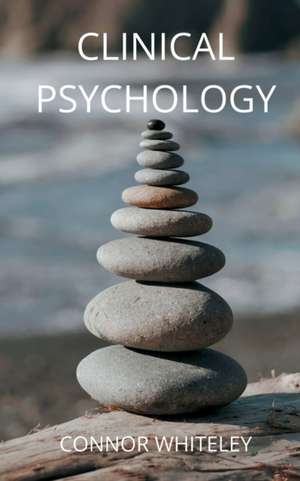 Clinical Psychology de Connor Whiteley