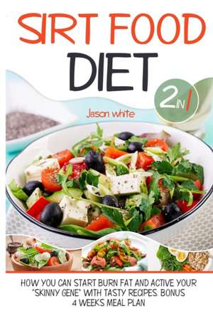 Sirtfood diet 2 in 1 de Jason White