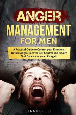 Anger Management for Men de Jennifer Lee