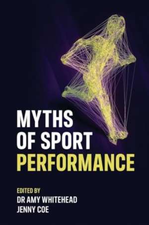 Myths of Sport Performance de Jenny Coe