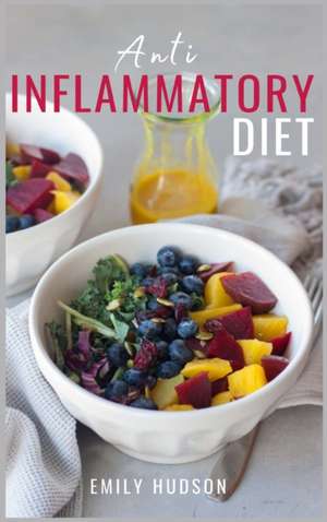 Anti-Inflammatory Diet de Emily Hudson