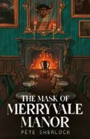 The Mask of Merryvale Manor de Pete Sherlock