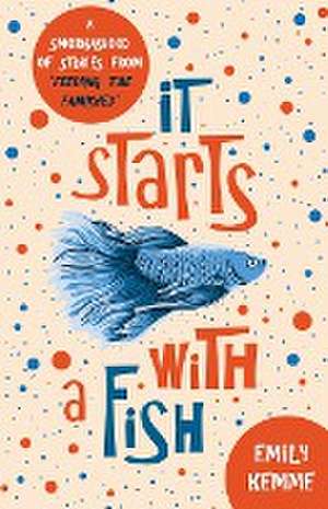 It Starts with a Fish de Emily Kemme