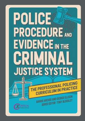 Police Procedure and Evidence in the Criminal Justice System de Barrie Archer