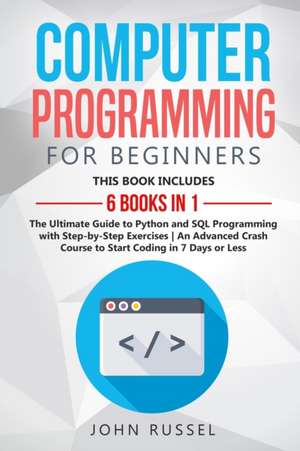 Computer Programming for Beginners de John Russel