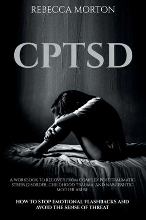 CPTSD de Rebecca Morton