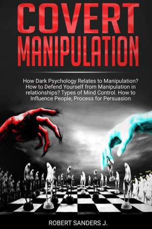 COVERT MANIPULATION de Robert Sanders