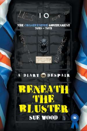 Beneath the Bluster de Sue Wood