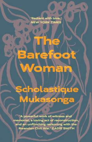 The Barefoot Woman de Scholastique Mukasonga