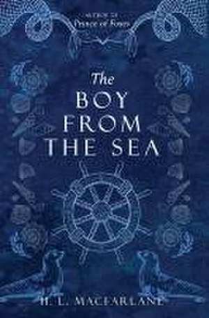 The Boy from the Sea de H L MacFarlane