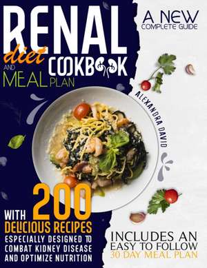 Renal diet cookbook and meal plan de Alexandra David