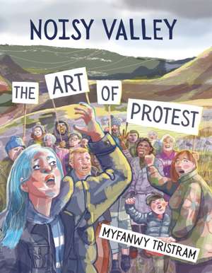 Noisy Valley de Myfanwy Tristram