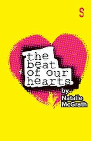 The Beat of Our Hearts de Natalie McGrath