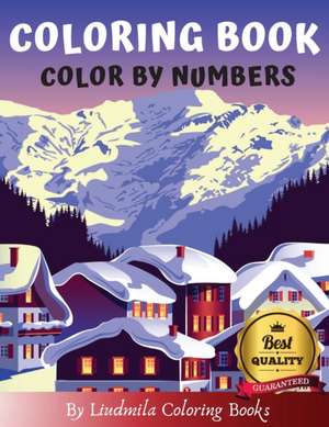 Coloring Books - Color By Numbers de Liudmila Coloring Books