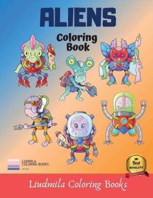 Coloring Book Aliens de Liudmila Coloring Books