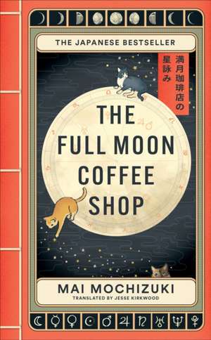 The Full Moon Coffee Shop de Mai Mochizuki