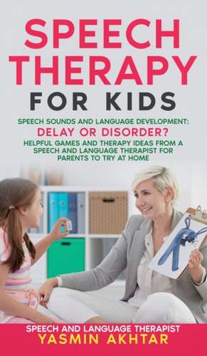 Speech Therapy for Kids de Yasmin Akhtar