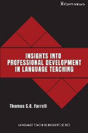 Insights into Professional Development in Language Teaching de Thomas S. C. Farrell