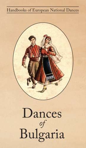 Dances of Bulgaria de Raina Katsarova