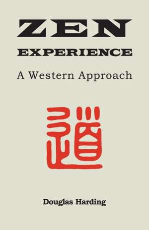 Zen Experience de Douglas E Harding