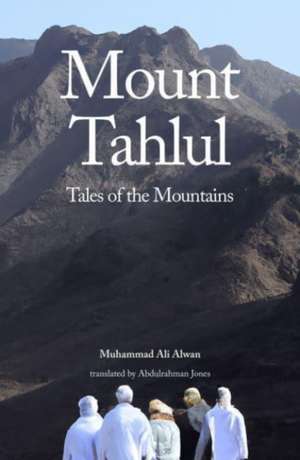 Mount Tahlul de Muhammad Ali Alwan