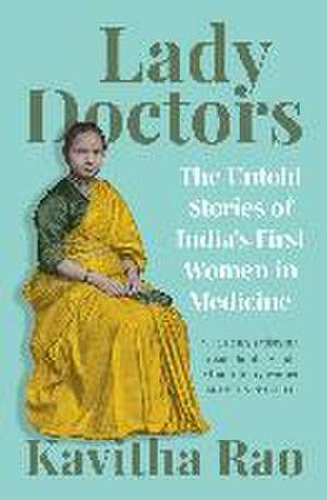 Lady Doctors de Kavitha Rao