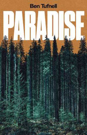 Paradise de Ben Tufnell