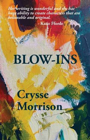 Blow-Ins de Crysse Morrison