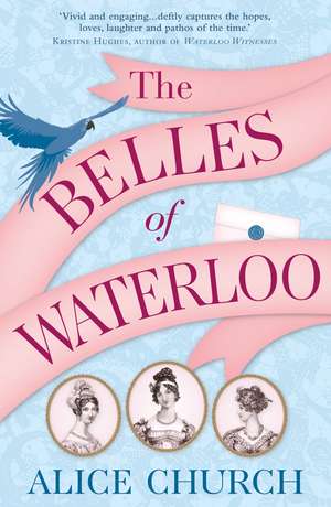 The Belles of Waterloo de Alice Church